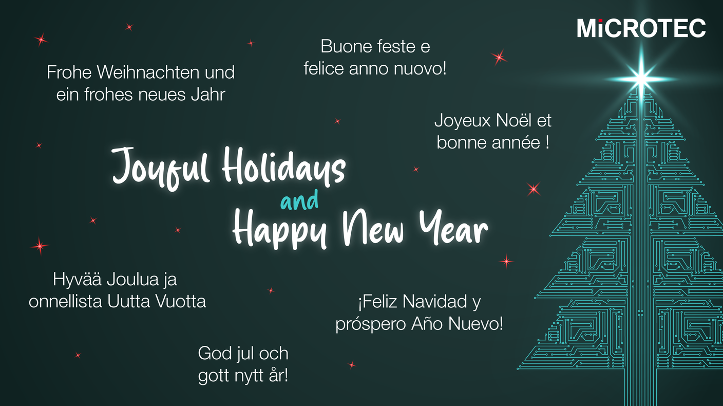 Happy Holidays from the MiCROTEC Team!